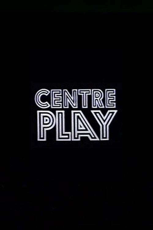 Centre Play