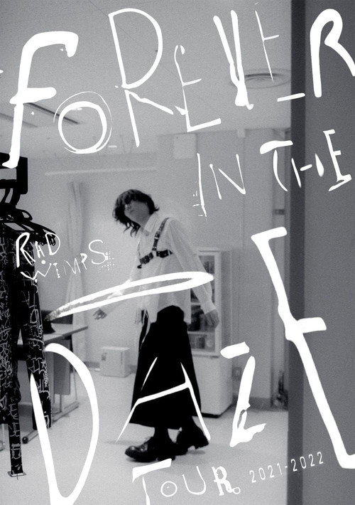 RADWIMPS - FOREVER IN THE DAZE TOUR 2021-2022